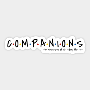 Companions (black text) Sticker